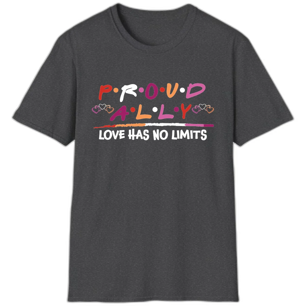 Proud Ally Love Has No Limits T-Shirt in Dark Heather