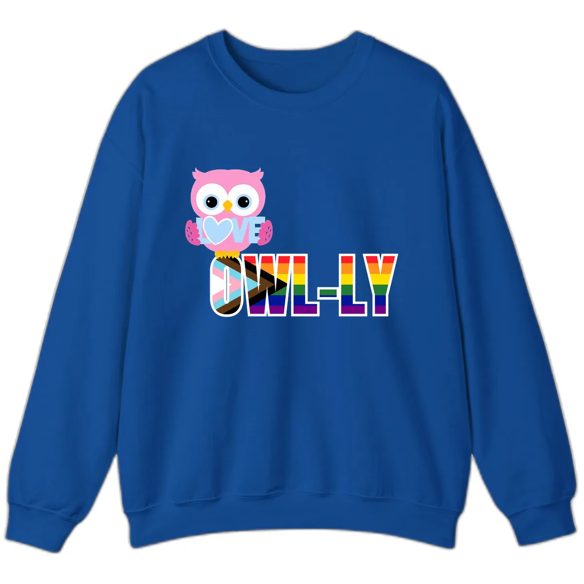 Owl Love Is Love Rainbow Pride Sweatshirt in Royal