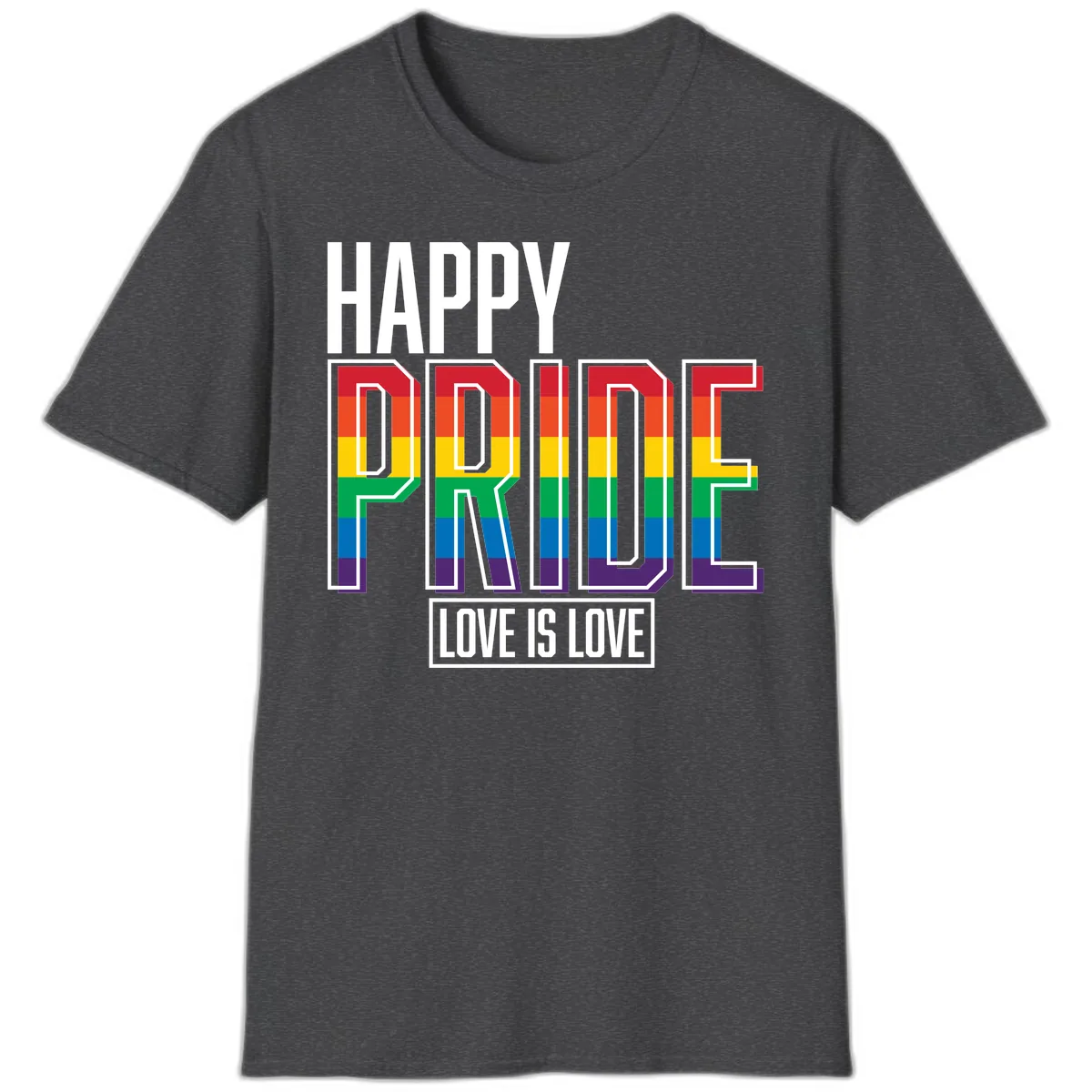 Happy Pride Love Is Love T-Shirt in Dark Heather