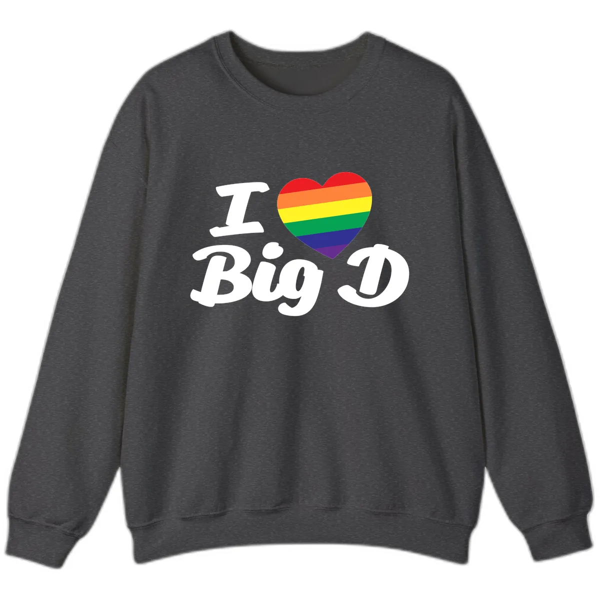 I Love Big D Pride Sweatshirt in Dark Heather