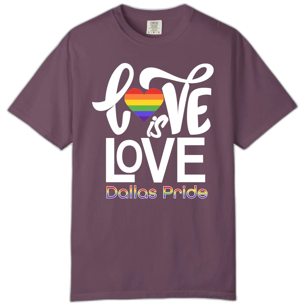 Love Is Love Dallas Pride Comfort Color in Berry