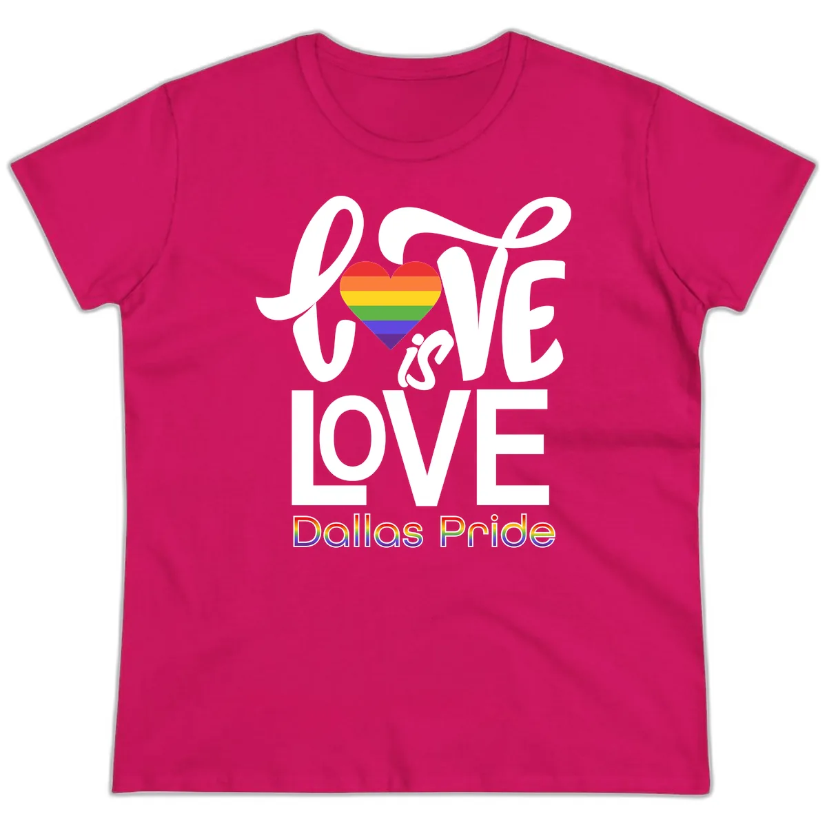 Love Is Love Dallas Pride Ladies Tee in Heliconia