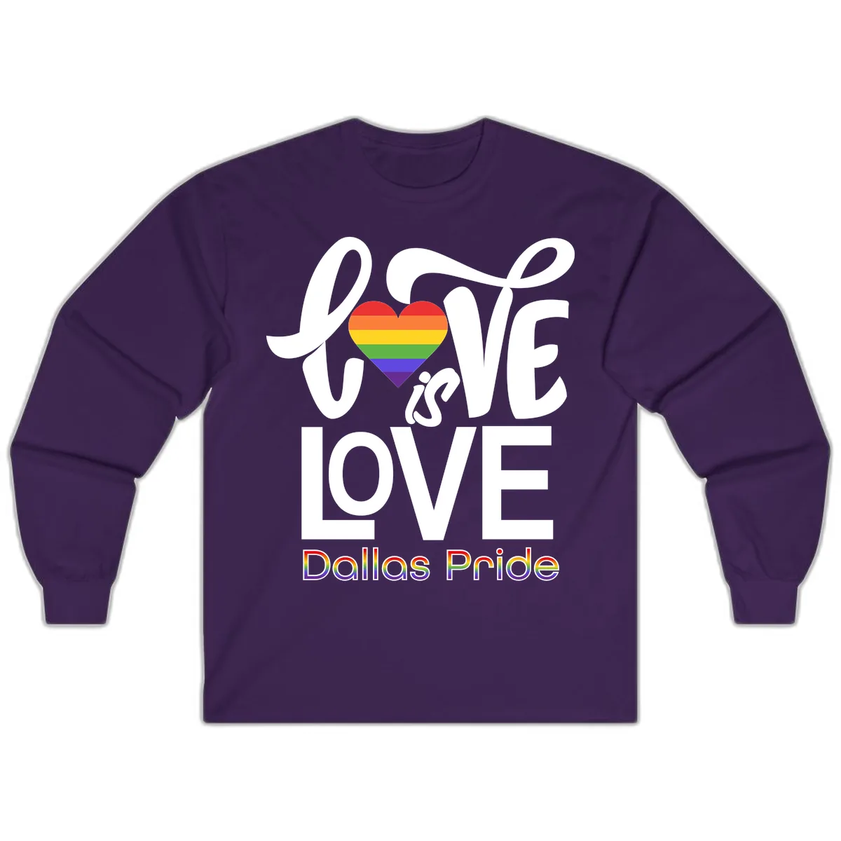 Love Is Love Dallas Pride Long Sleeve in Purple