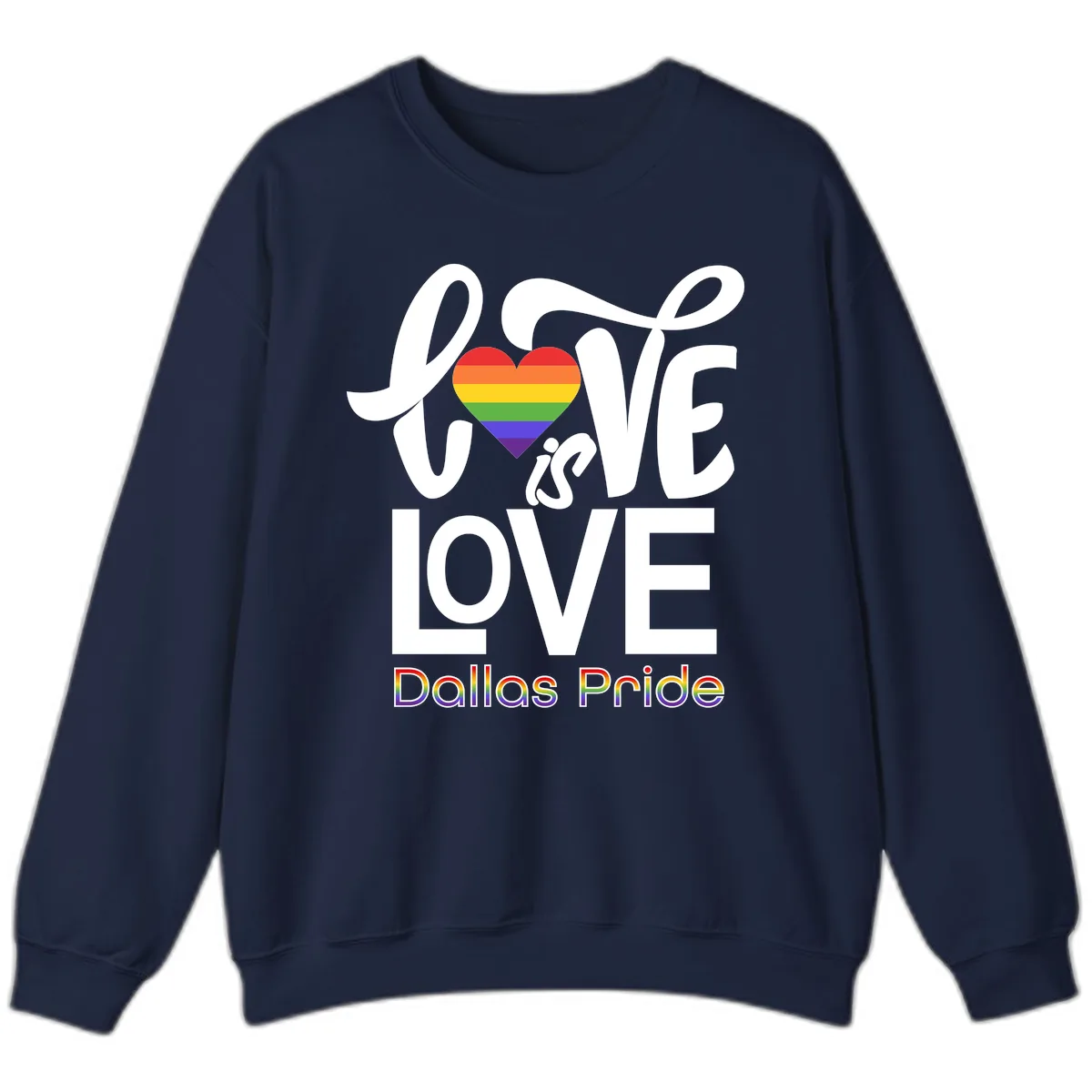 Love Is Love Dallas Pride Sweatshirt in Navy