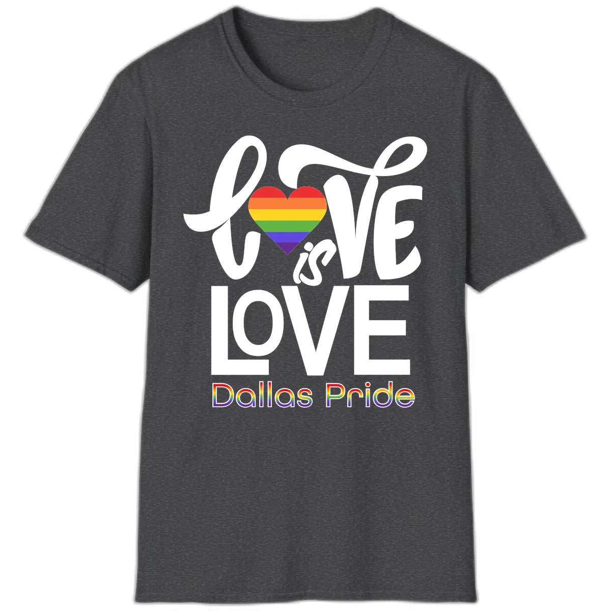 Love Is Love Dallas Pride T-Shirt in Dark Heather