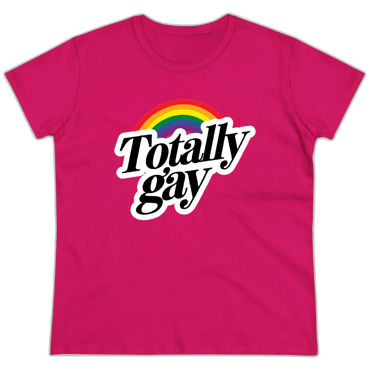 Totally Gay Pride Rainbow Ladies Tee in Heliconia
