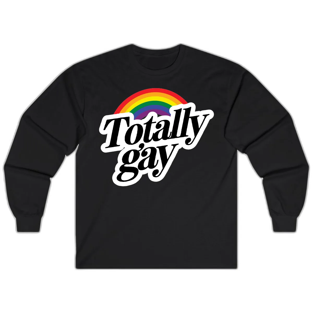 Totally Gay Pride Rainbow Long Sleeve in Black