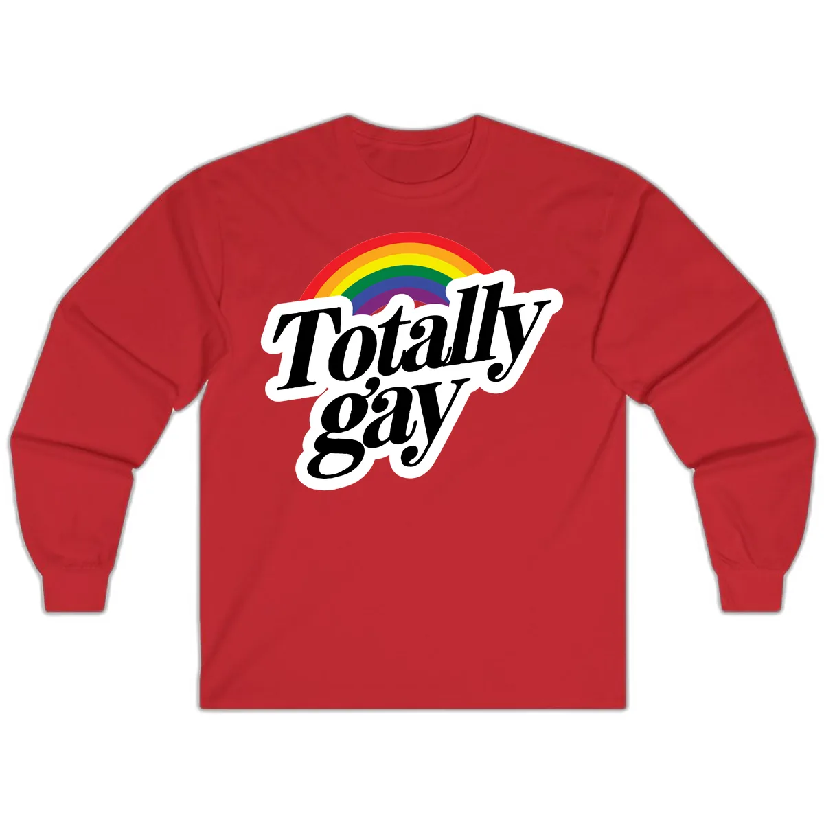 Totally Gay Pride Rainbow Long Sleeve in Red