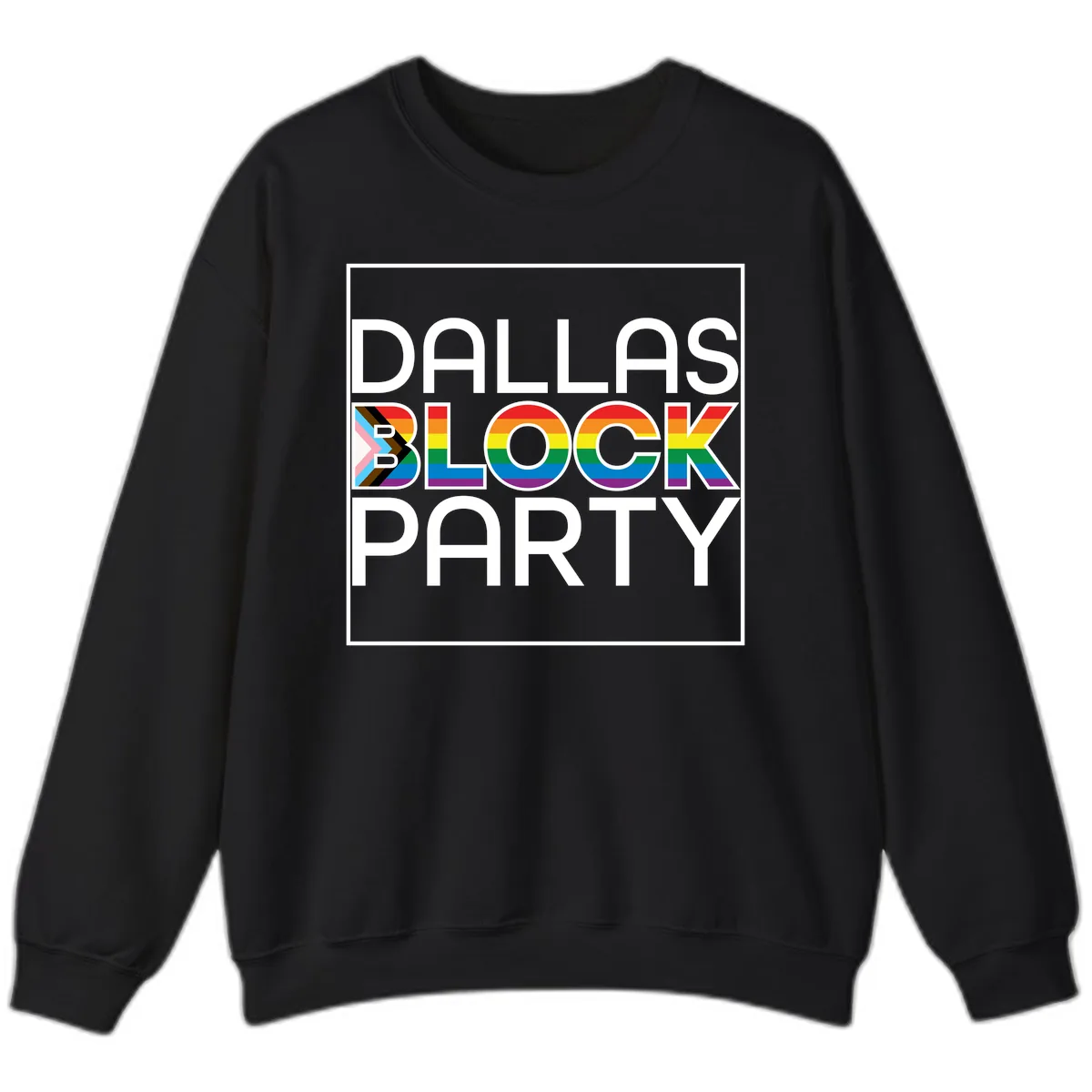 Dallas Block Party Pride Sweatshirt in Black