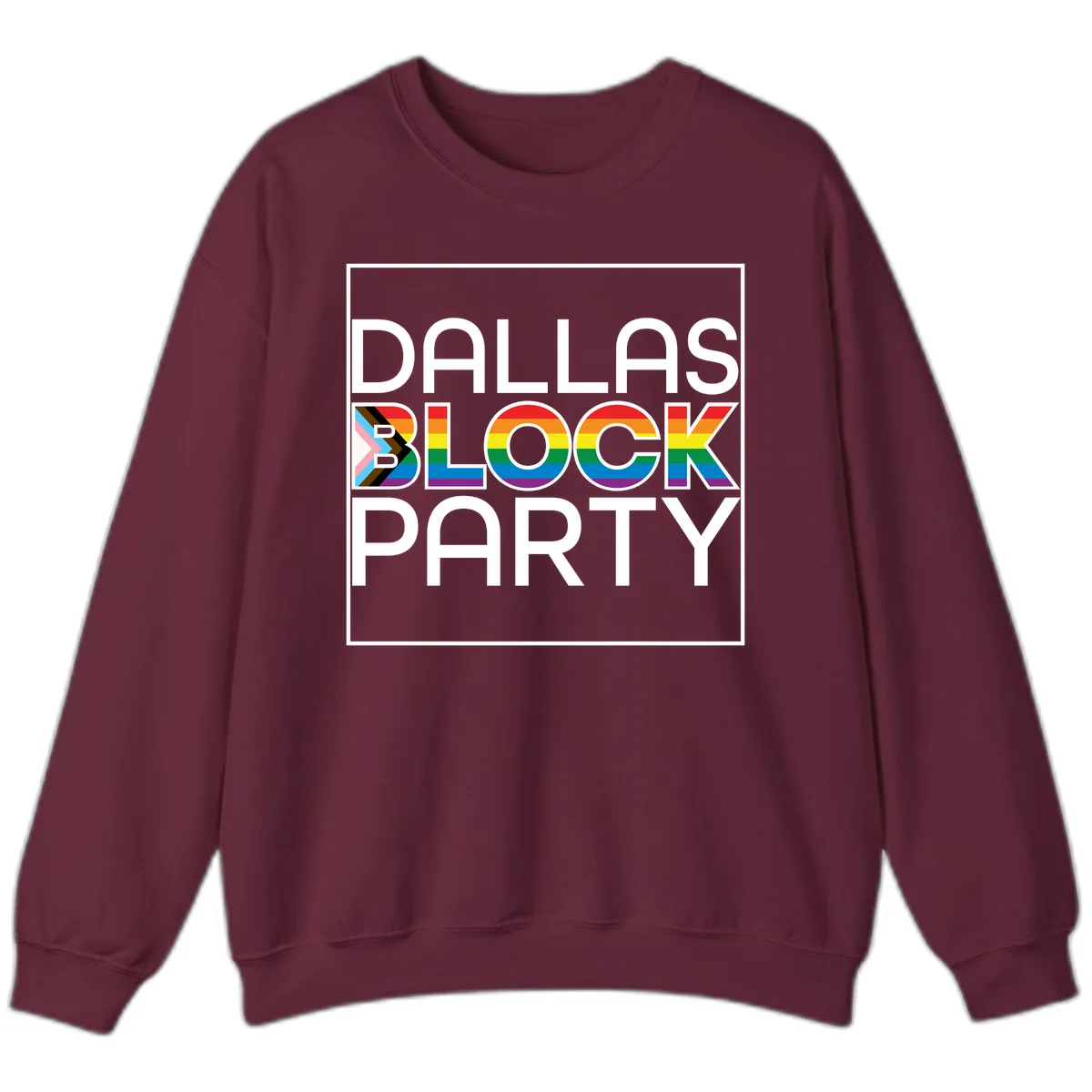 Dallas Block Party Pride Sweatshirt in Maroon