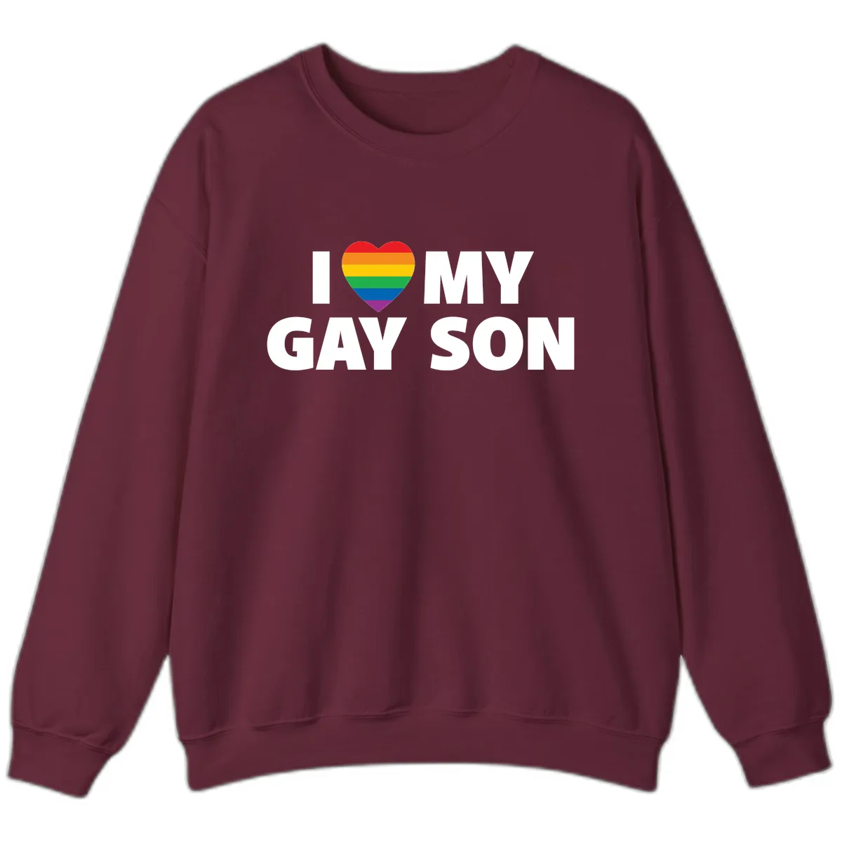 I Love My Gay Son Pride Heart Sweatshirt in Maroon