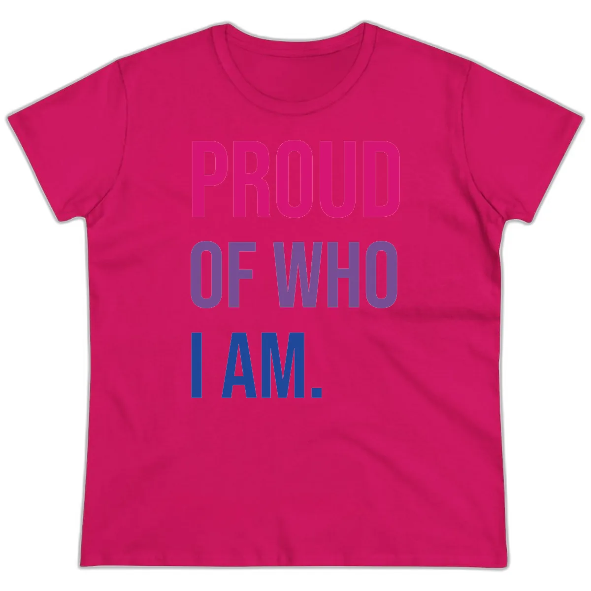 Proud Of Who I Am Ladies Tee in Heliconia