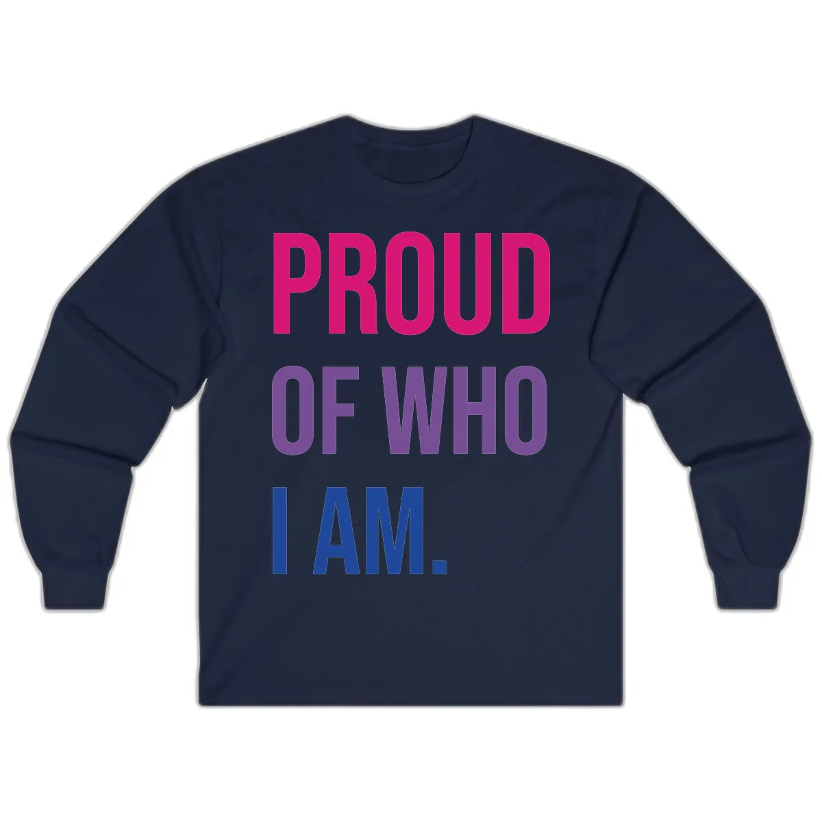Proud Of Who I Am Long Sleeve in Navy
