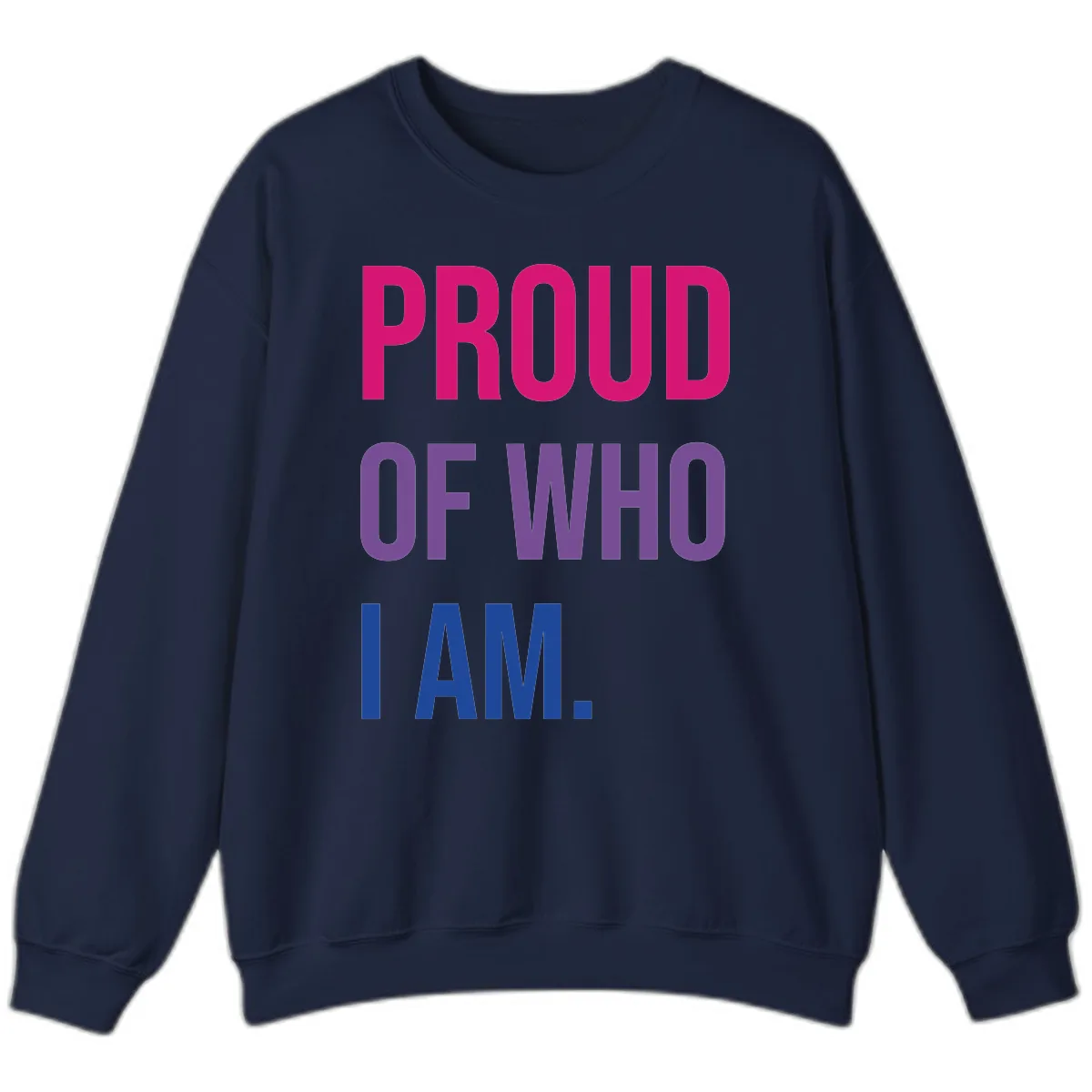 Proud Of Who I Am Sweatshirt in Navy
