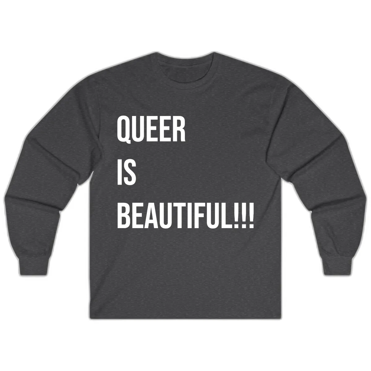 Queer Is Beautiful Long Sleeve in Dark Heather