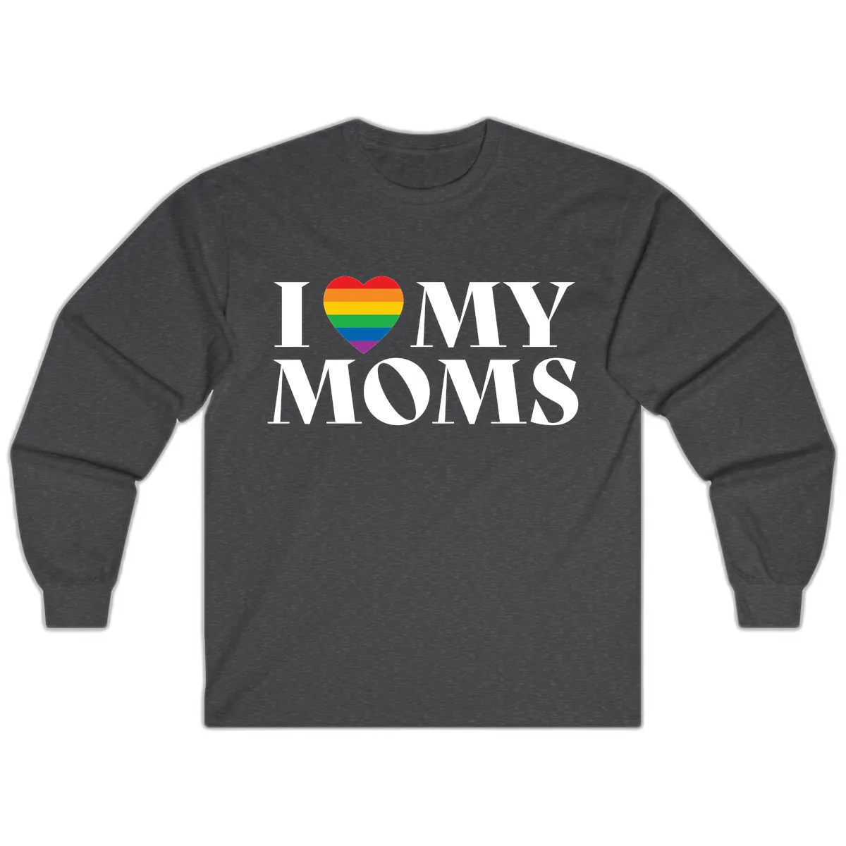 I Love My Moms Pride Long Sleeve in Dark Heather