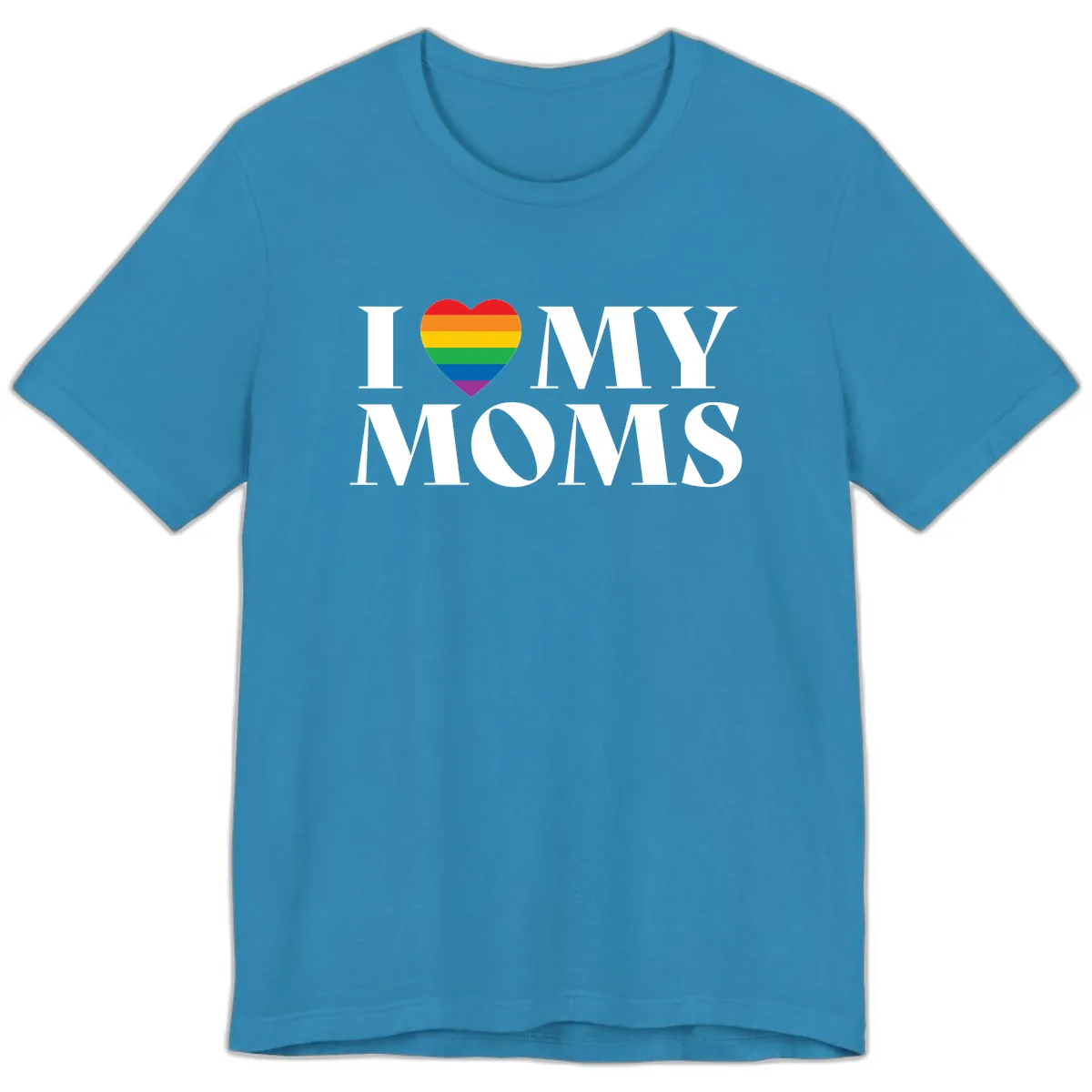 I Love My Moms Pride Premium T-Shirt in Aqua