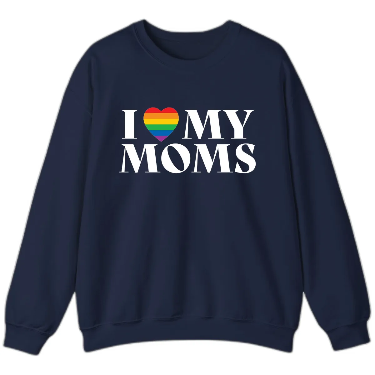 I Love My Moms Pride Sweatshirt in Navy