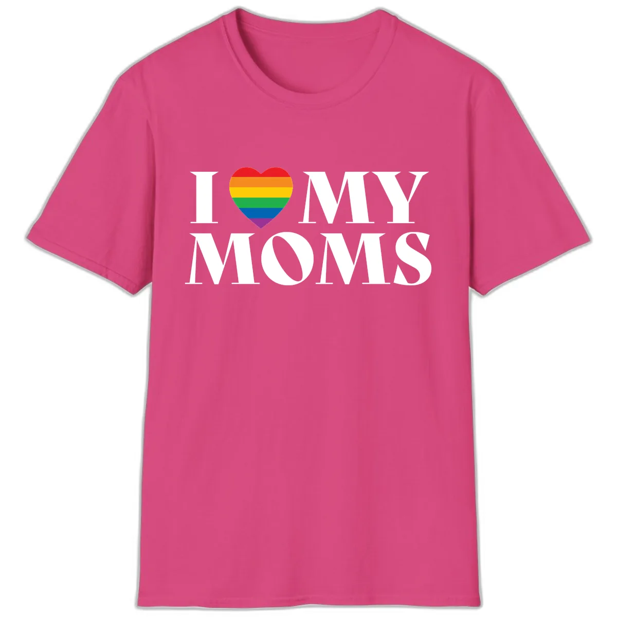 I Love My Moms Pride T-Shirt in Heliconia