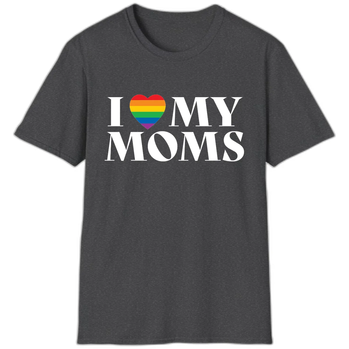I Love My Moms Pride T-Shirt in Dark Heather