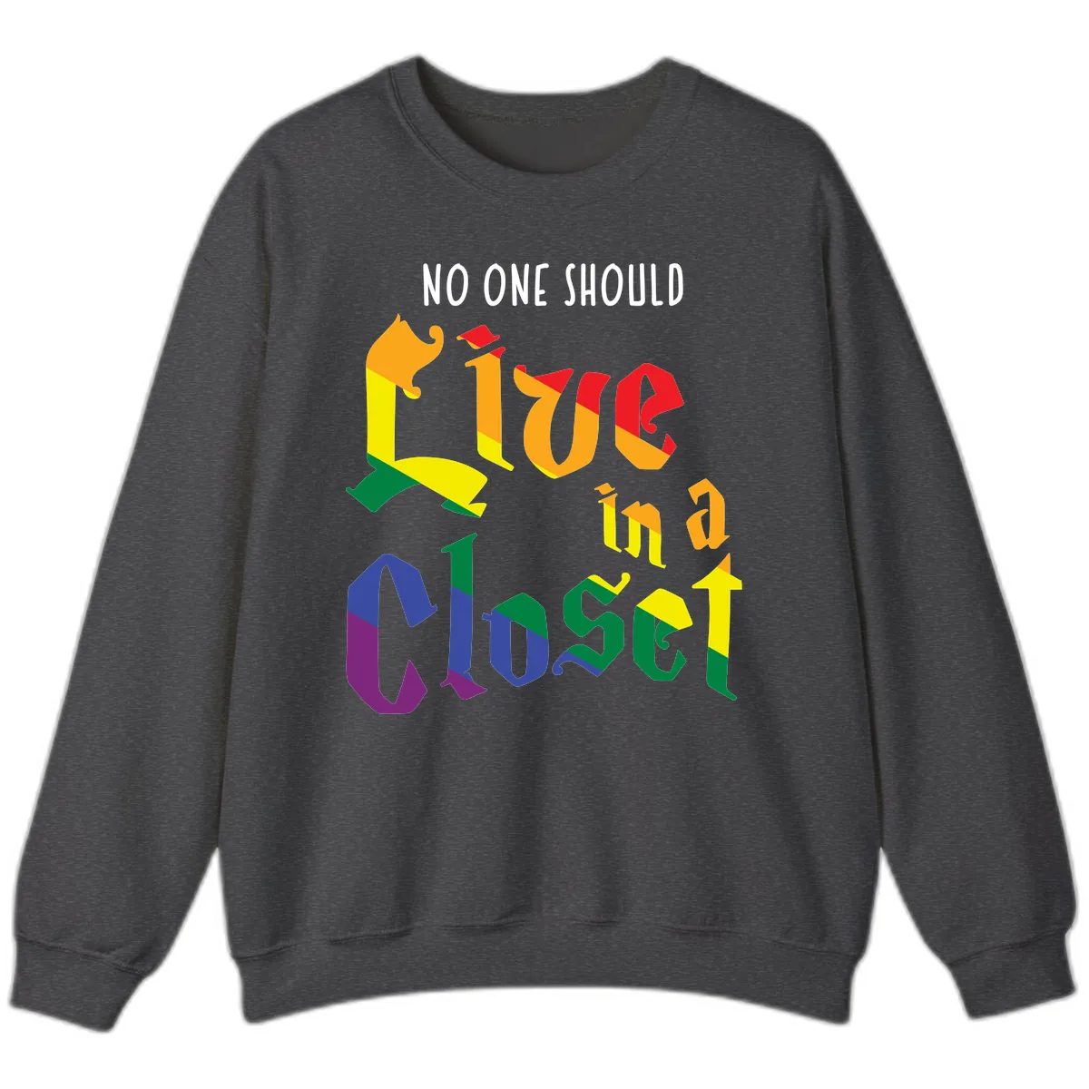 Love In A Colorful Closet Sweatshirt in Dark Heather