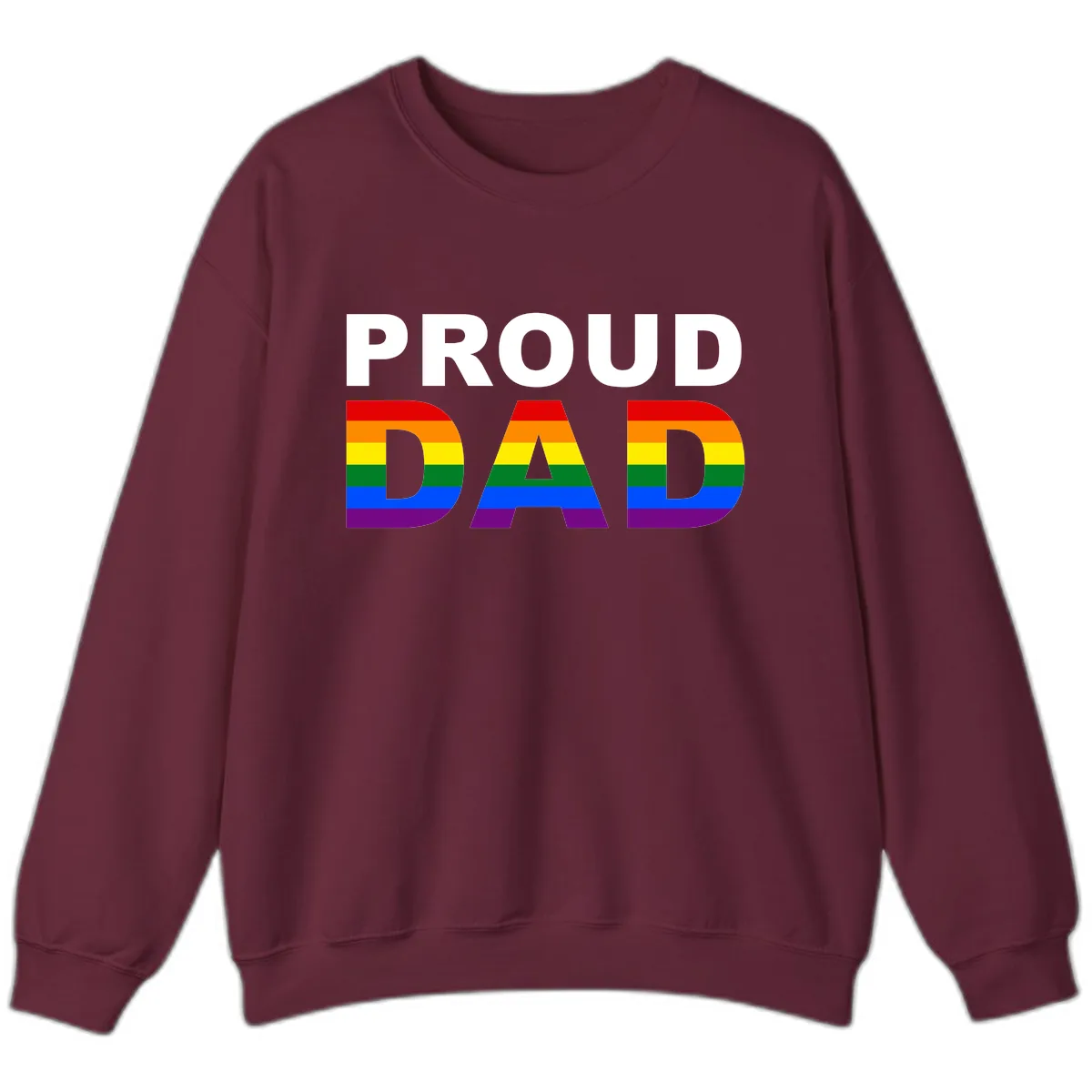 Proud Dad Rainbow Pride Sweatshirt in Maroon