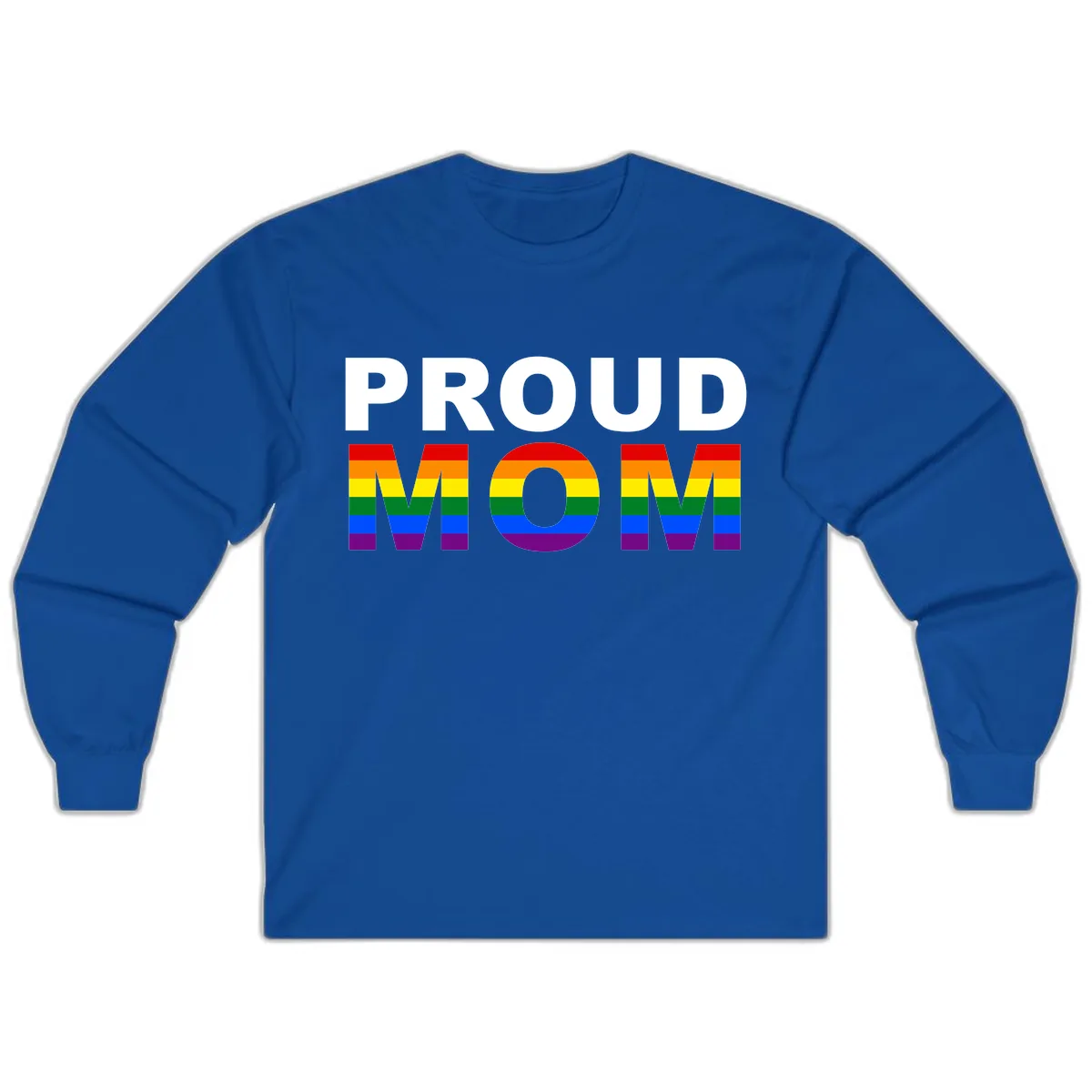Proud Mom Pride Flag Long Sleeve in Royal
