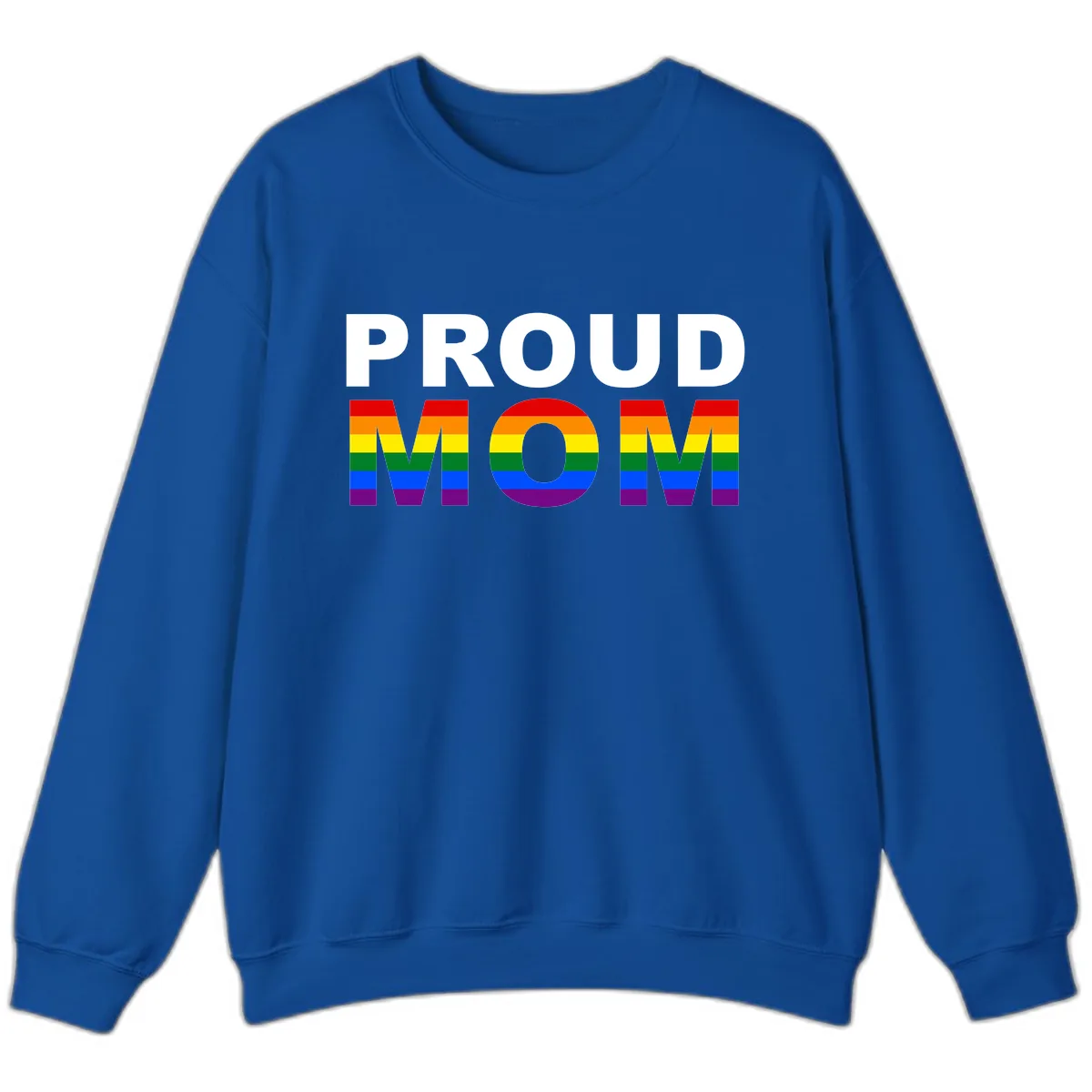 Proud Mom Pride Flag Sweatshirt in Royal