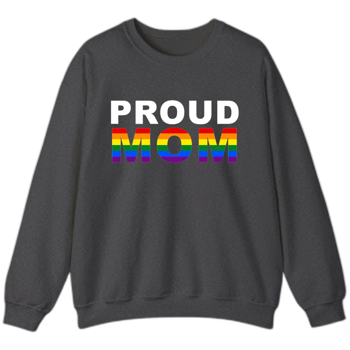 Proud Mom Pride Flag Sweatshirt in Dark Heather