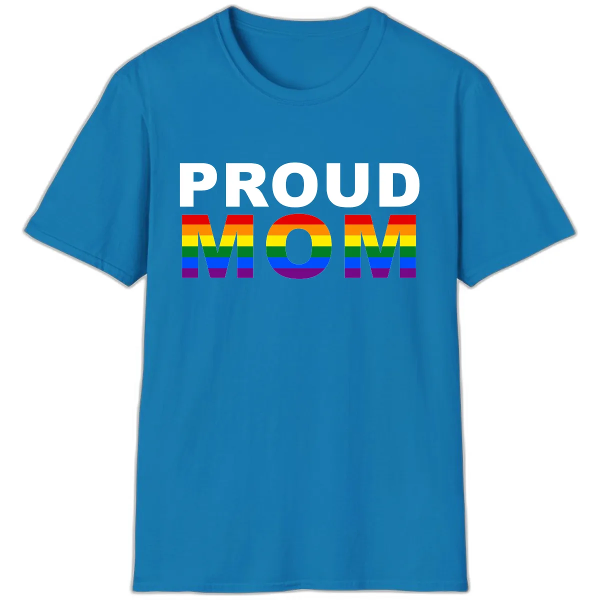 Proud Mom Pride Flag T-Shirt in Sapphire