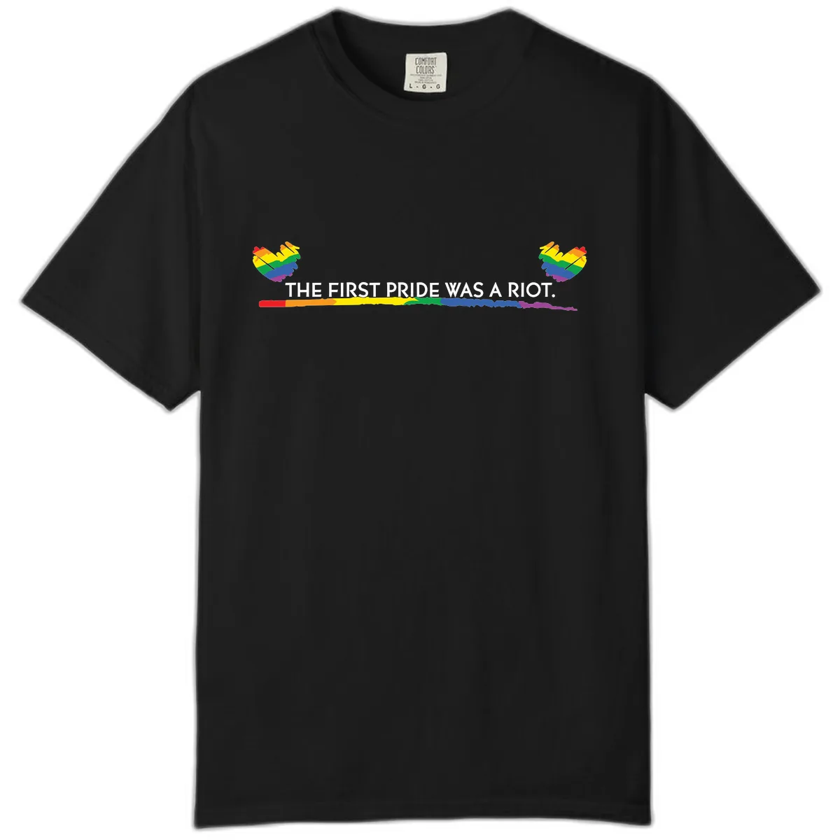 The First Pride Was A Riot Comfort Color in Black