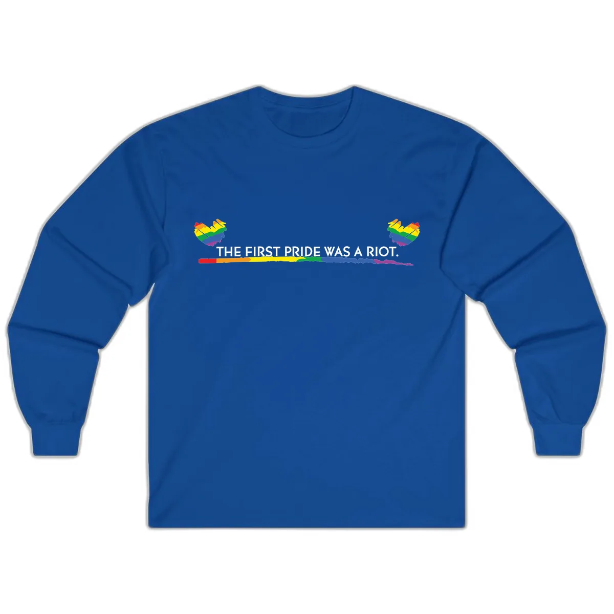 The First Pride Was A Riot Long Sleeve in Royal