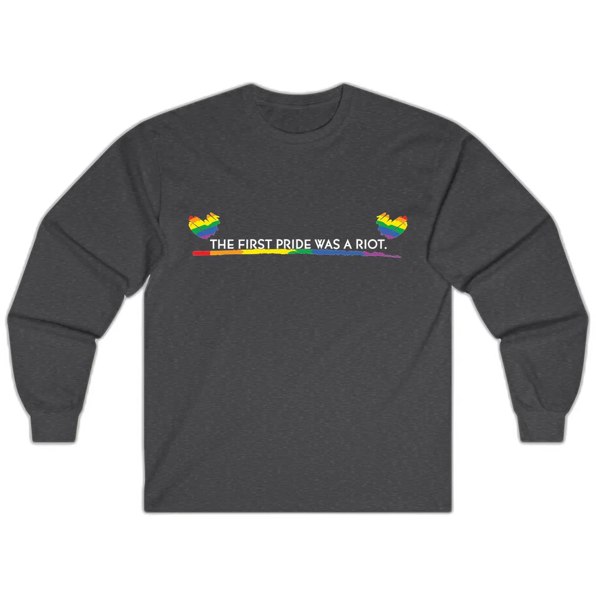 The First Pride Was A Riot Long Sleeve in Dark Heather