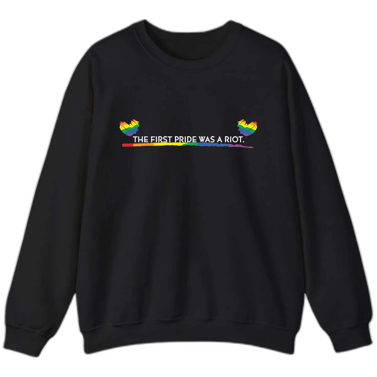 The First Pride Was A Riot Sweatshirt in Black