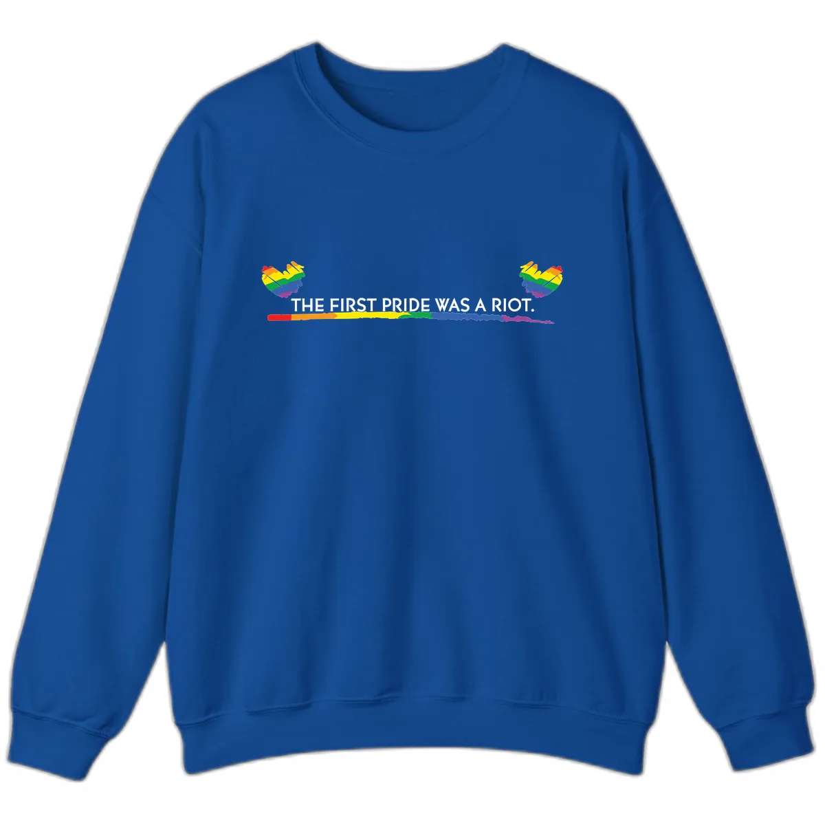 The First Pride Was A Riot Sweatshirt in Royal