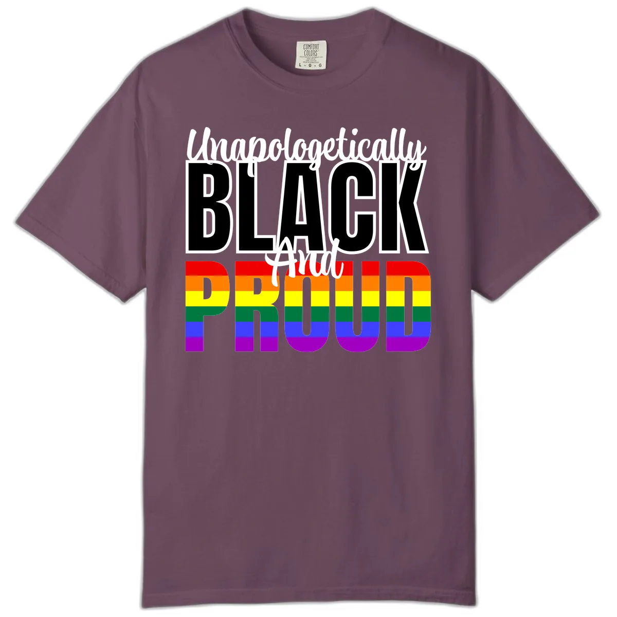 Unapologetically Black and Proud Comfort Color in Berry