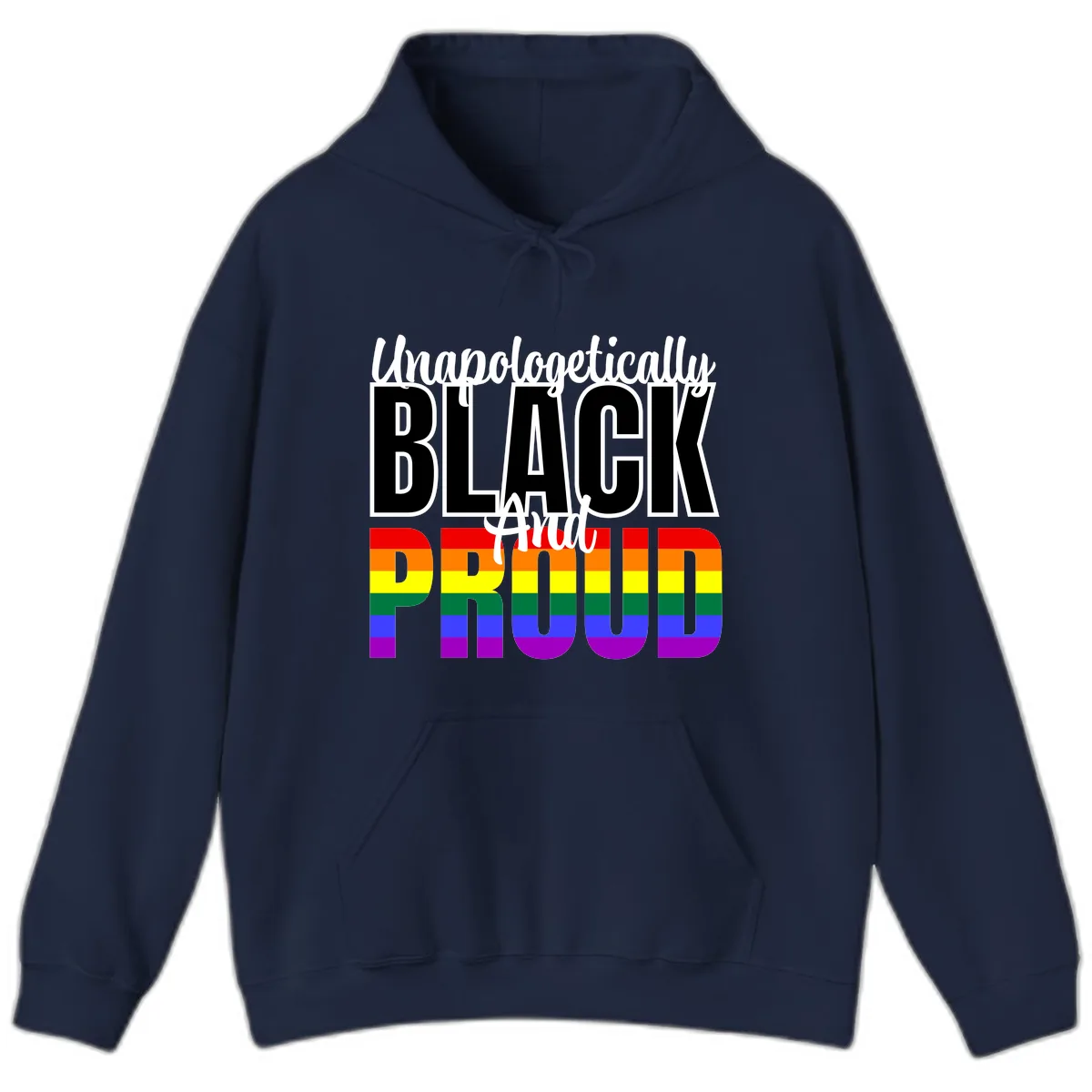 Unapologetically Black and Proud Hoodie in Navy