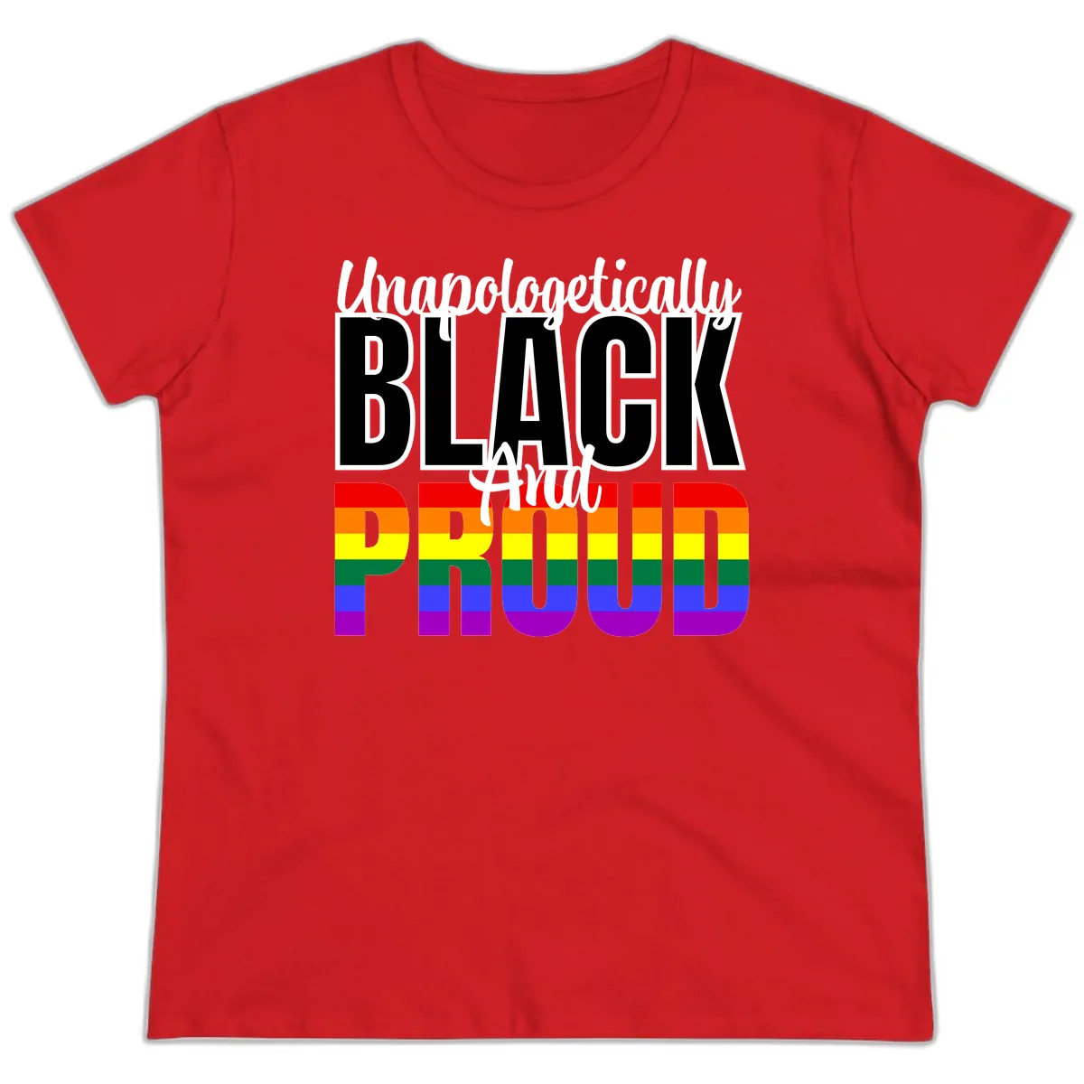 Unapologetically Black and Proud Ladies Tee in Red