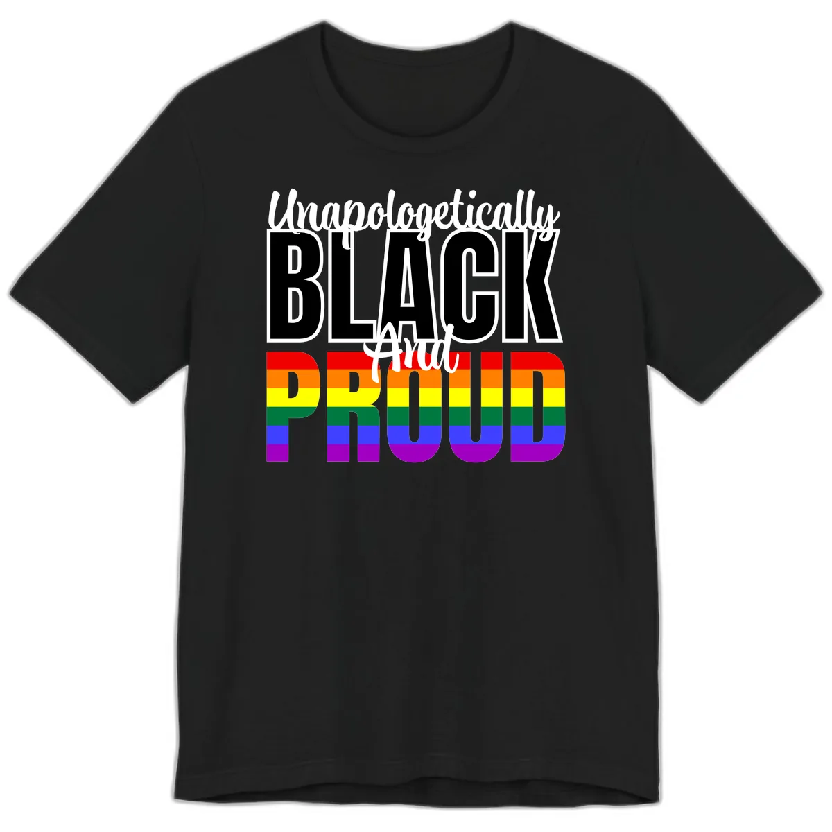 Unapologetically Black and Proud Premium T-Shirt in Black