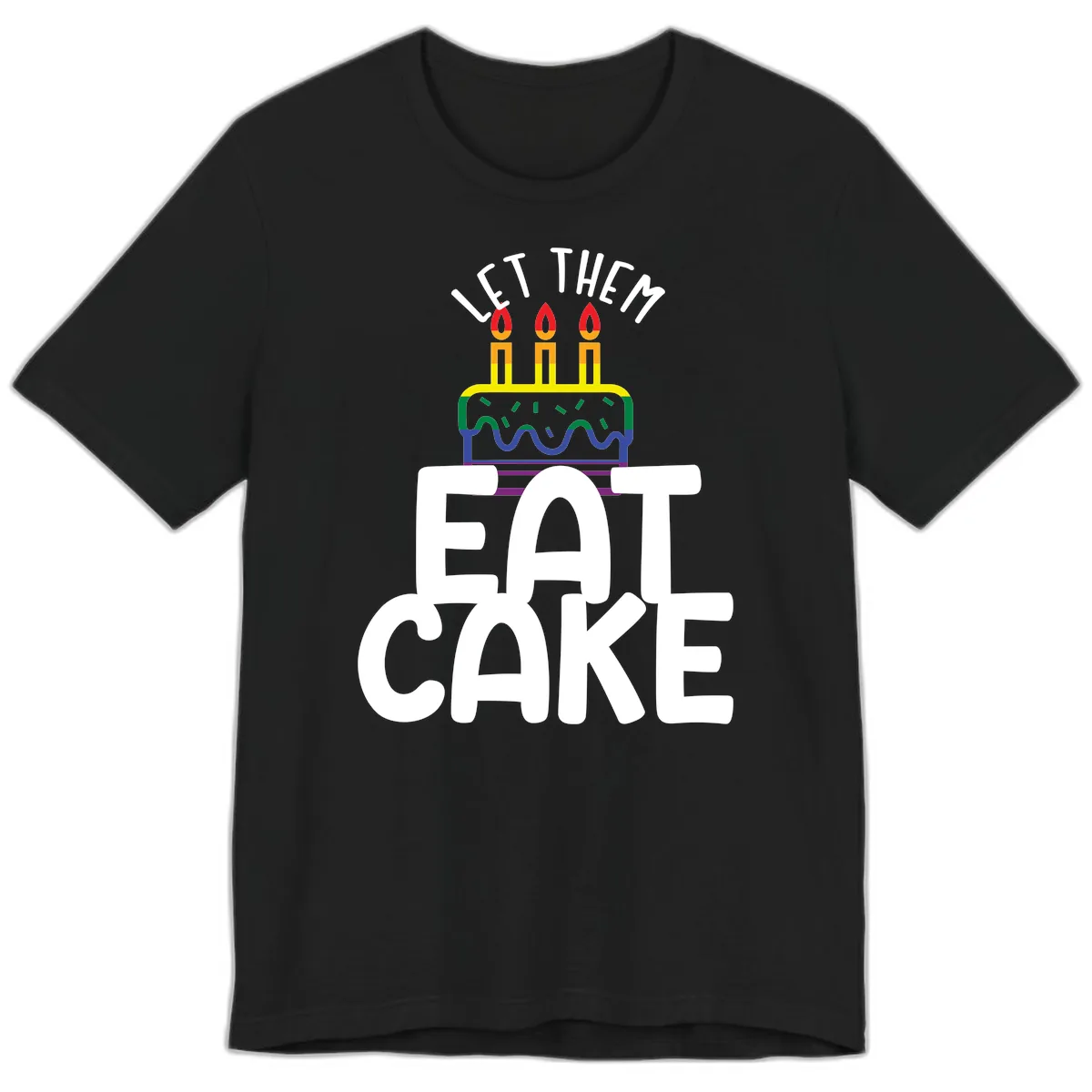 Let Them Eat Cake Pride Premium T-Shirt in Black