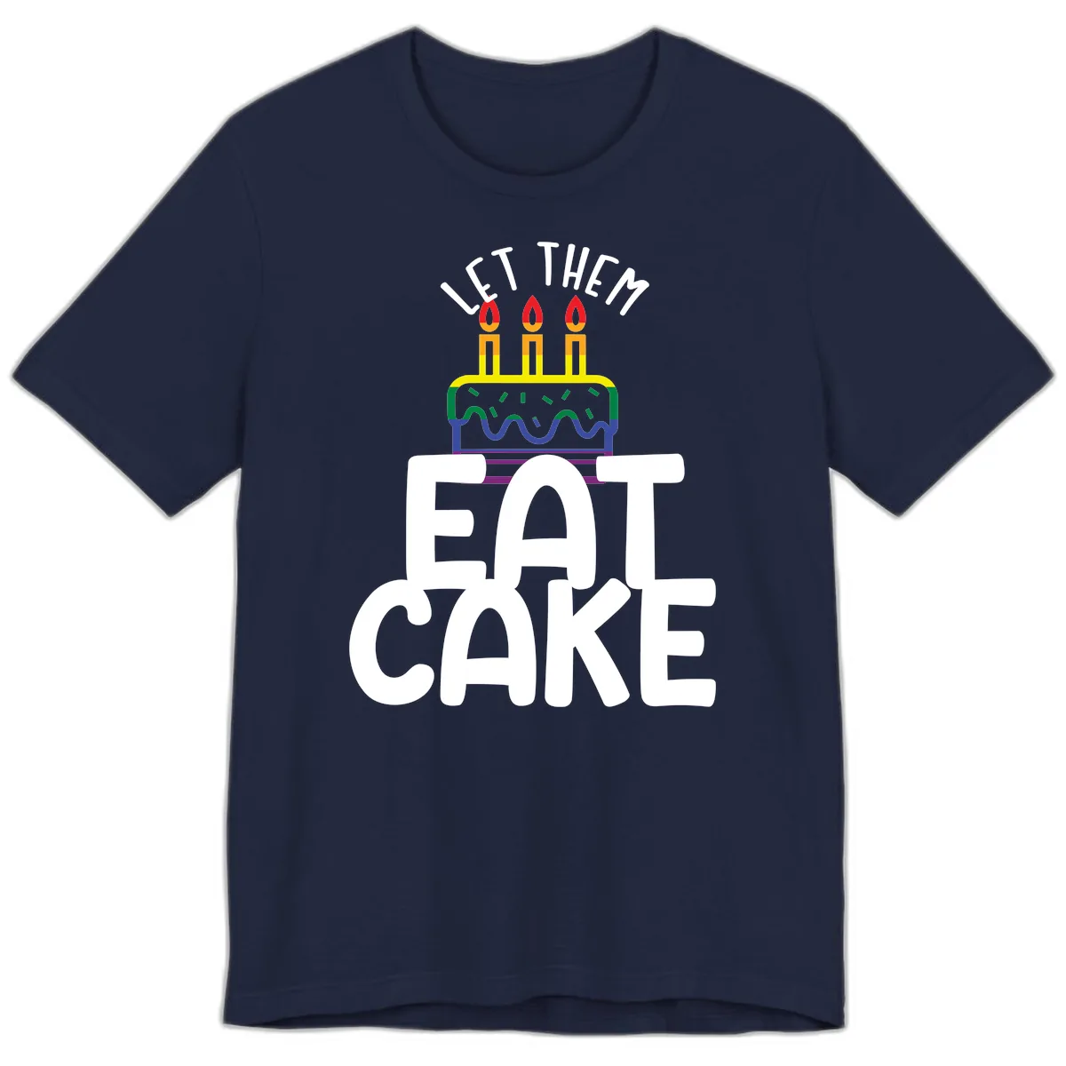 Let Them Eat Cake Pride Premium T-Shirt in Navy