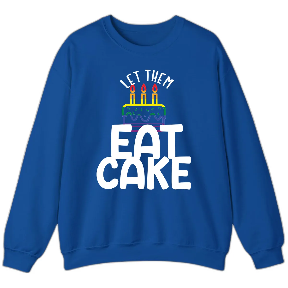 Let Them Eat Cake Pride Sweatshirt in Royal