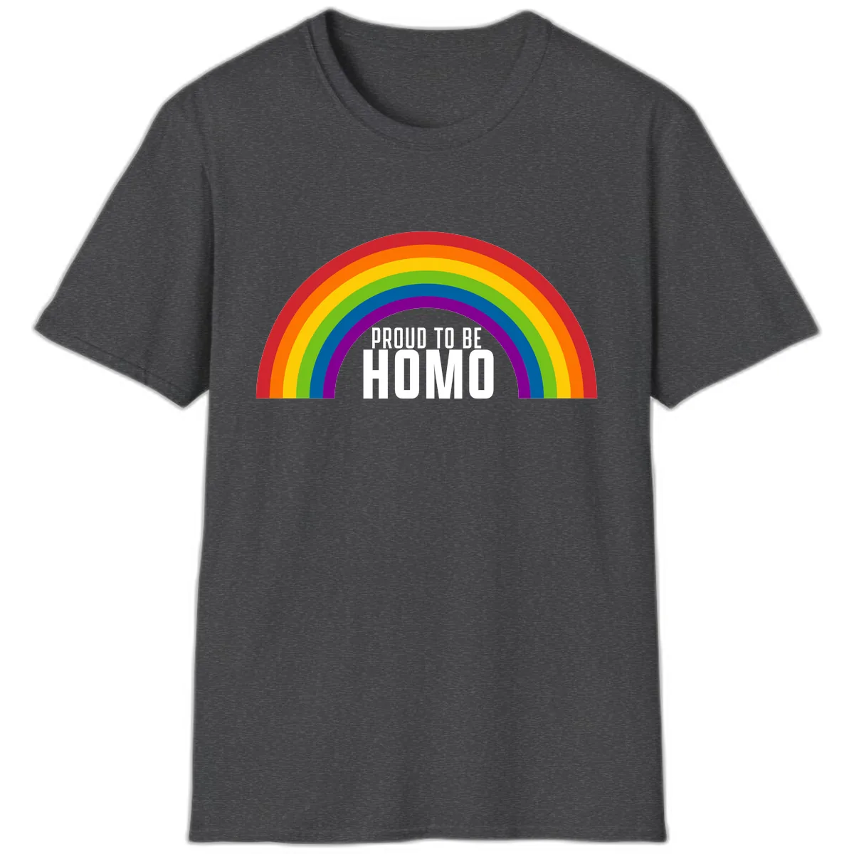 Proud To Be Homo T-Shirt in Dark Heather