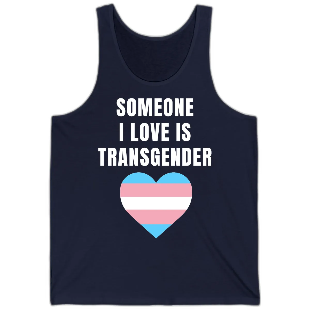 Someone I Love Is Transgender Tank in Navy