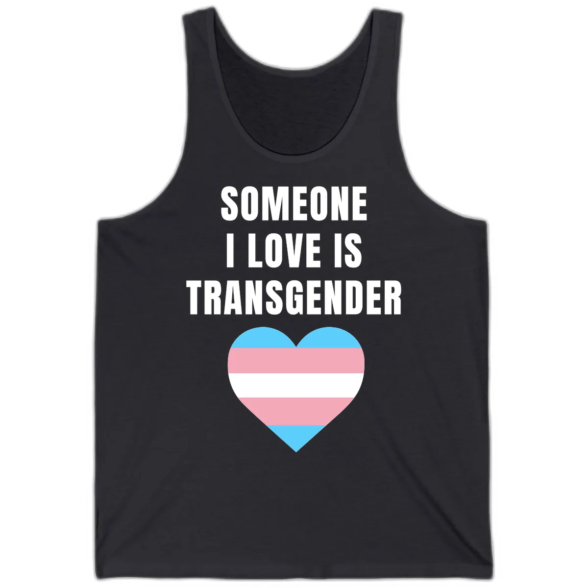 Someone I Love Is Transgender Tank in Dark Grey