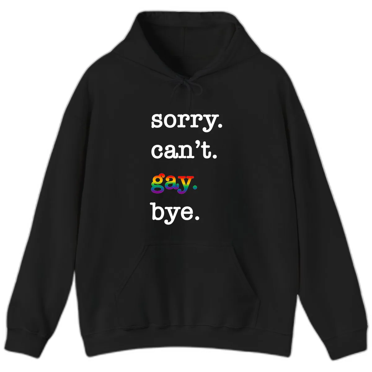 Sorry Can't Say Bye Hoodie in Black