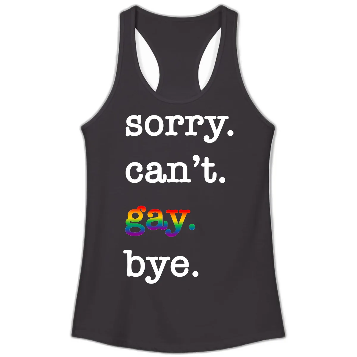 Sorry Can't Say Bye Ladies Tank in Black