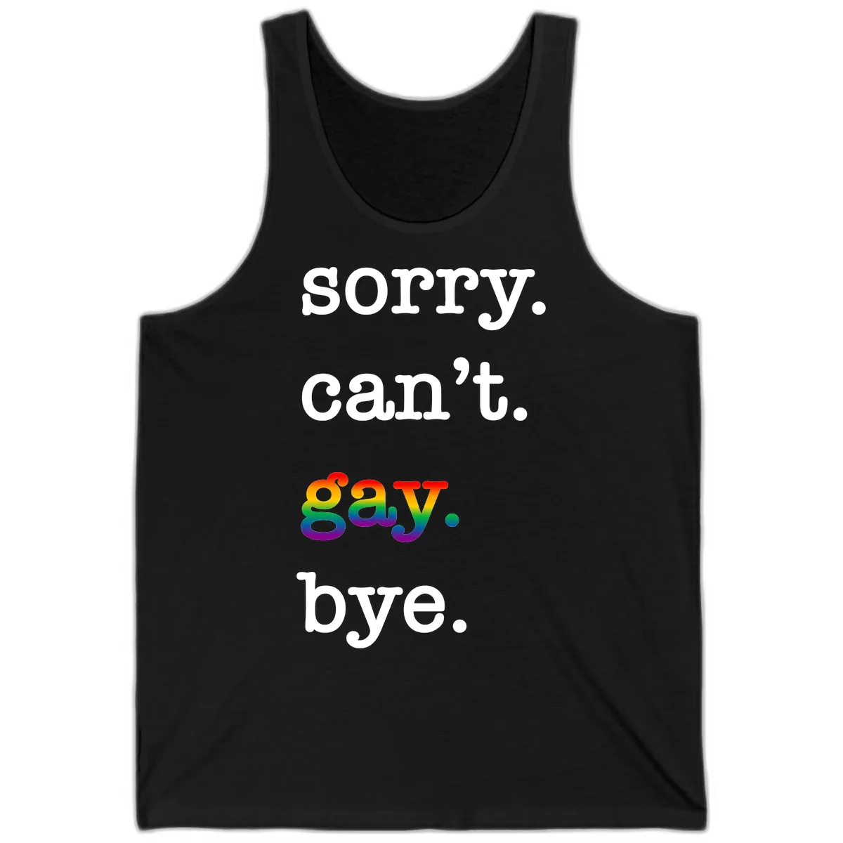 Sorry Can't Say Bye Tank in Black