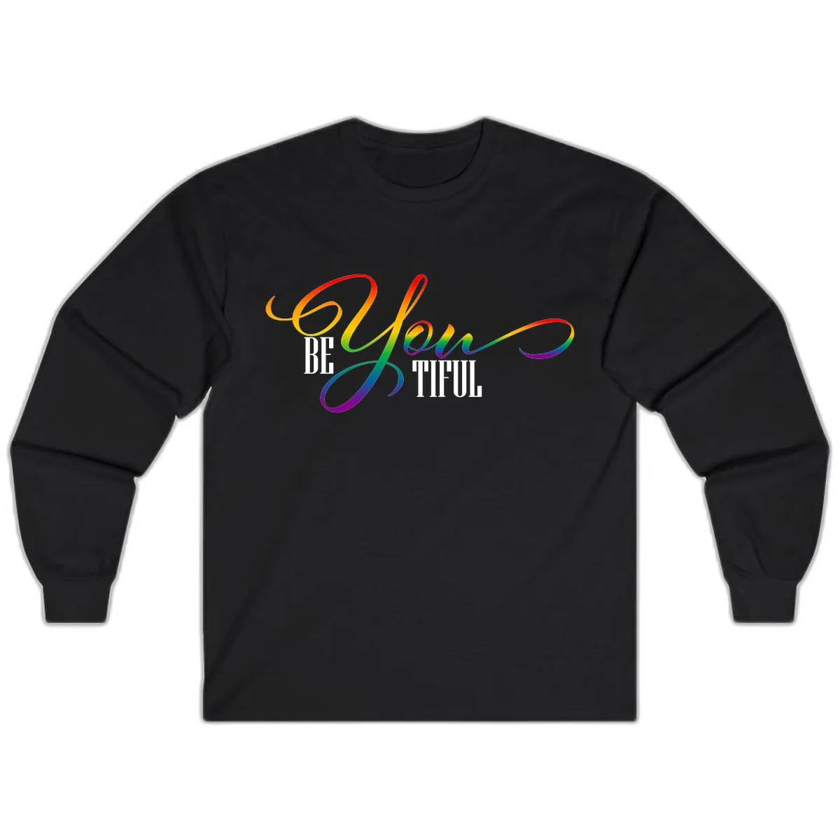 Be You Colorful Pride Design Long Sleeve in Black
