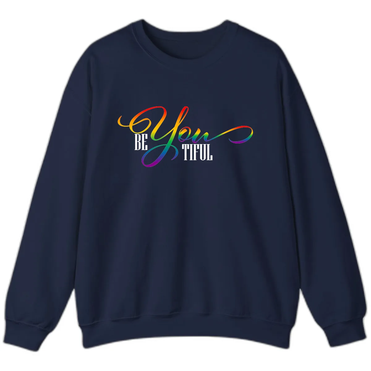 Be You Colorful Pride Design Sweatshirt in Navy
